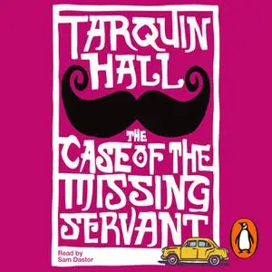 «The Case of the Missing Servant» by Tarquin Hall