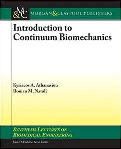 Introduction to Continuum Biomechanics