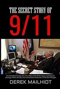 THE SECRET STORY OF 9/11