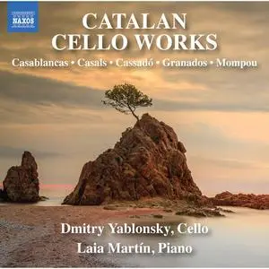 Dmitry Yablonsky, Laia Martín - Casablancas, Casals & Others: Catalan Cello Works (2023)