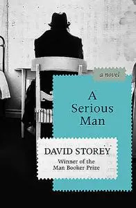 «A Serious Man» by David Storey