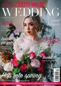 Your South Wales Wedding - March-April 2020