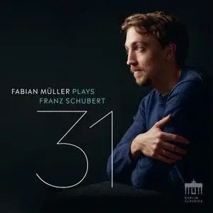 Fabian Müller Plays Schubert - 31 (2022) [Official Digital Download 24/96]