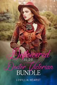 «Deflowered By The Doctor Victorian Bundle» by Lovillia Hearst