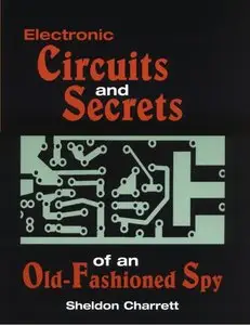 Electronic Circuits And Secrets Of An Old-Fashioned Spy (Repost)