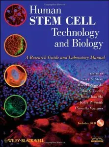 Human Stem Cell Technology and Biology: A Research Guide and Laboratory Manual (repost)
