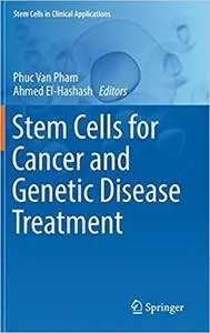 Stem Cells for Cancer and Genetic Disease Treatment