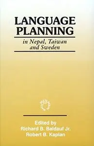 Richard B. Baldauf, Robert B. Kaplan, "Language Planning in Nepal, Taiwan and Sweden"