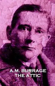«The Attic» by A.M.Burrage