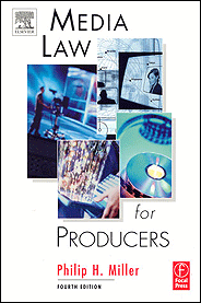 Media Law for Producers, Fourth Edition  