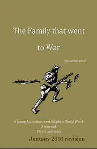 «The Family That Went to War» by Gordon Smith