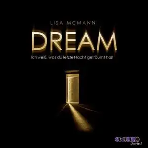 Lisa McMann - Dream: Ich weiß was du letzte Nacht geträumt hast