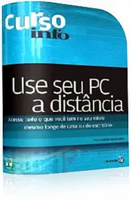 Curso Info - Use seu PC a Distância