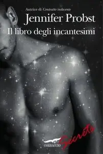Jennifer Probst - Il libro degli incantesimi