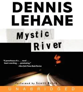 «Mystic River» by Dennis Lehane