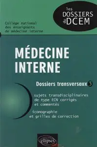 Olivier Aumaître, Hervé Lévesque et al., "Médecine interne: Dossiers transversaux 3"