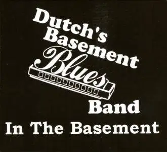 Dutch's Basement Blues Band - In The Basement (2017)