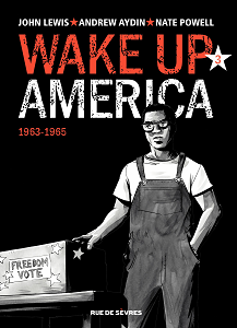 Wake Up America - Tome 3 - 1963-1965