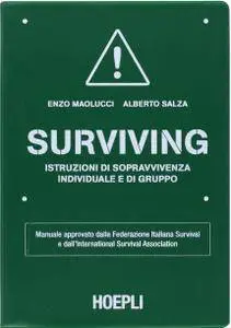 Enzo Maolucci, Alberto Salza, "Surviving: Manuale approvato dalla Federazione Italiana Survival e dall'International Survival A