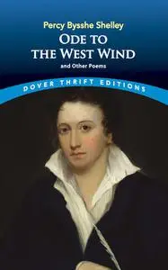 «Ode to the West Wind and Other Poems» by Percy Bysshe Shelley