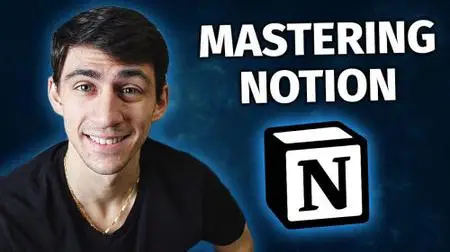 Mastering Notion: Streamline Your Productivity and Organize Your Life