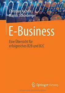 E-Business: Eine Übersicht für erfolgreiches B2B und B2C (repost)