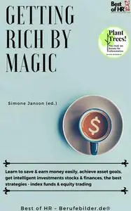 «Getting Rich by Magic» by Simone Janson