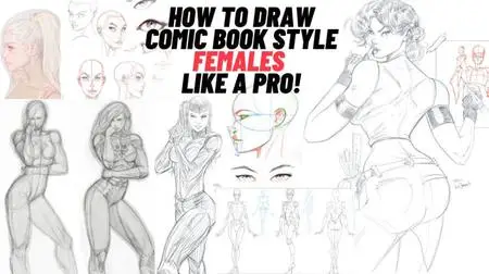 How to Draw Comic Book Style Females Like A Pro!