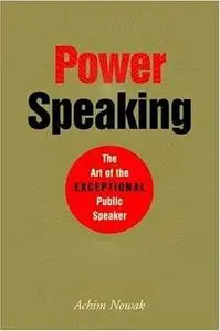 Power Speaking Art of Exceptional Public Speaker [Repost]