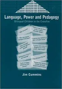 Language, Power and Pedagogy: Bilingual Children in the Crossfire