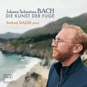 Andrzej Slazak - Johann Sebastian Bach: Die Kunst der Fuge, BWV 1080 (2024)