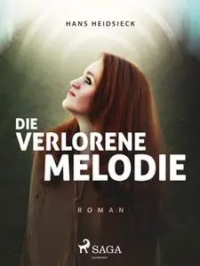 «Die verlorene Melodie» by Hans Heidsieck