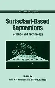 Surfactant-Based Separations. Science and Technology