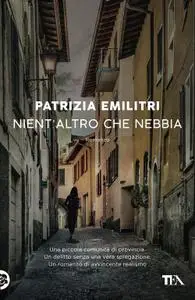 Patrizia Emilitri - Nient'altro che nebbia