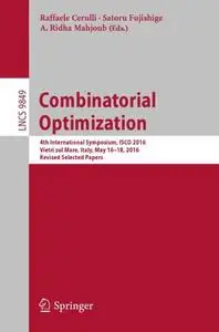 Combinatorial Optimization: 4th International Symposium, ISCO 2016, Vietri sul Mare, Italy, May 16-18, 2016, Revised Selected P