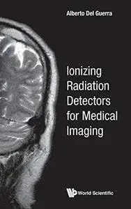 Ionizing radiation detectors for medical imaging