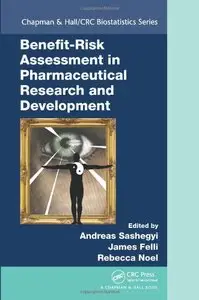Benefit-Risk Assessment in Pharmaceutical Research and Development