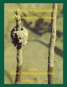 The Ecology of Cyanobacteria: Their Diversity in Time and Space (Repost)