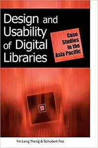 Design and Usability of Digital Libraries: Case Studies in the Asia Pacific