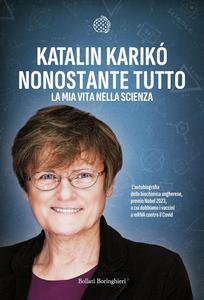Katalin Karikò - Nonostante tutto
