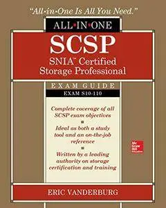 SCSP SNIA Certified Storage Professional All-in-One Exam Guide (Exam S10-110)