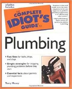 Complete Idiot's Guide to Plumbing