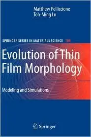 Evolution of Thin Film Morphology: Modeling and Simulations
