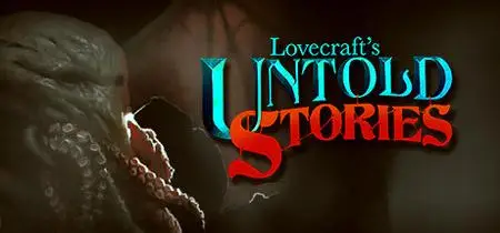 Lovecrafts Untold Stories (2019) v1.35s