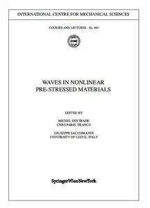 Waves in Nonlinear Pre-Stressed Materials