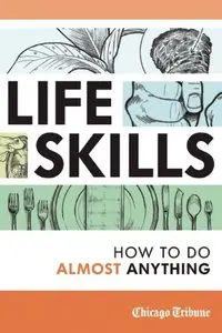 Life Skills: How to Do Almost Anything (repost)