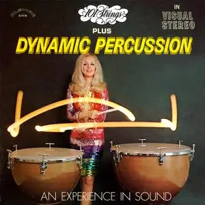 101 Strings - Plus Dynamic Percussion An Experience in Sound (1969/2021) [Official Digital Download 24/96]