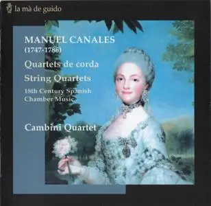 Cambini Quartet - Canales: String Quartets Op.3 Nos. 4-6 (2002) (Repost)