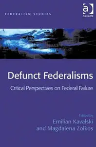  Emilian Kavalski, Defunct Federalisms