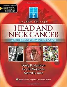 Head and Neck Cancer: A Multidisciplinary Approach (4th Edition) (Repost)